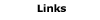 Links
